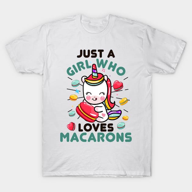 Just A Girl Who Loves Macarons Colorful Cute Kawaii Unicorn T-Shirt by Kawaii_Tees